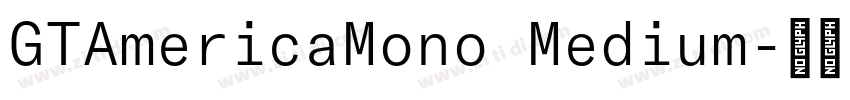 GTAmericaMono Medium字体转换